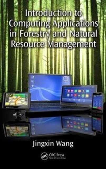 Introduction to Computing Applications in Forestry and Natural Resource Management, Hardback Book