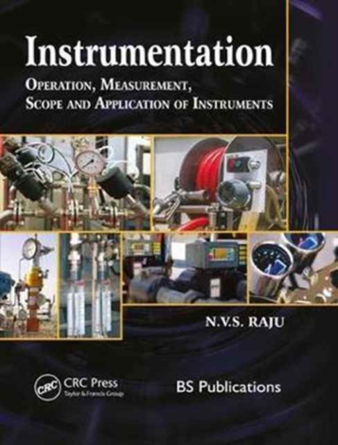 Instrumentation : Operation, Measurement, Scope and Application of Instruments, Hardback Book