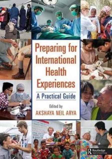 Preparing for International Health Experiences : A Practical Guide, Paperback / softback Book