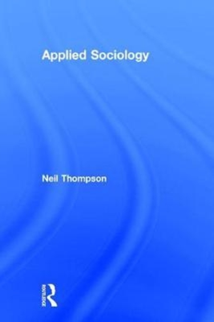 Applied Sociology, Hardback Book