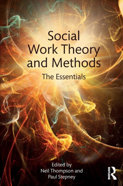 Social Work Theory and Methods : The Essentials, Paperback / softback Book