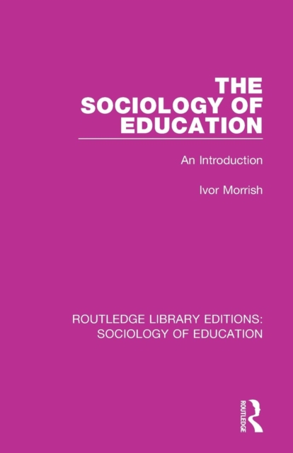 The Sociology of Education : An Introduction, Paperback / softback Book