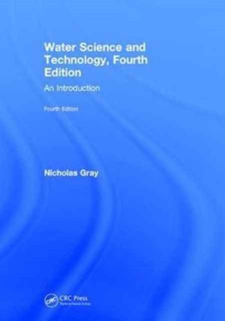Water Science and Technology : An Introduction, Hardback Book