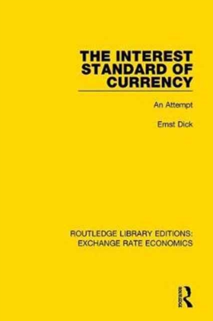 The Interest Standard of Currency : An Attempt, Hardback Book