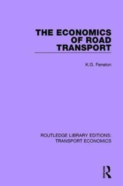 The Economics of Road Transport, Hardback Book