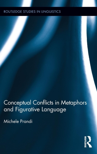 Conceptual Conflicts in Metaphors and Figurative Language, Hardback Book