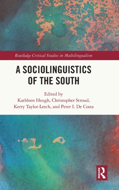 A Sociolinguistics of the South, Hardback Book
