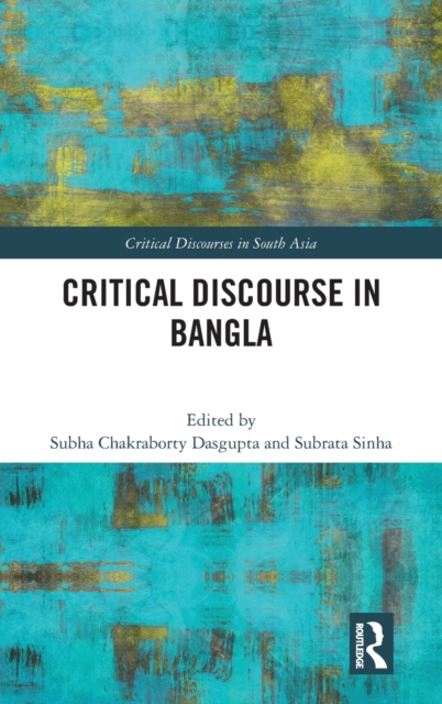 Critical Discourse in Bangla, Hardback Book