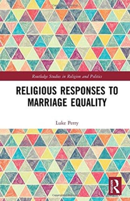 Religious Responses to Marriage Equality, Hardback Book