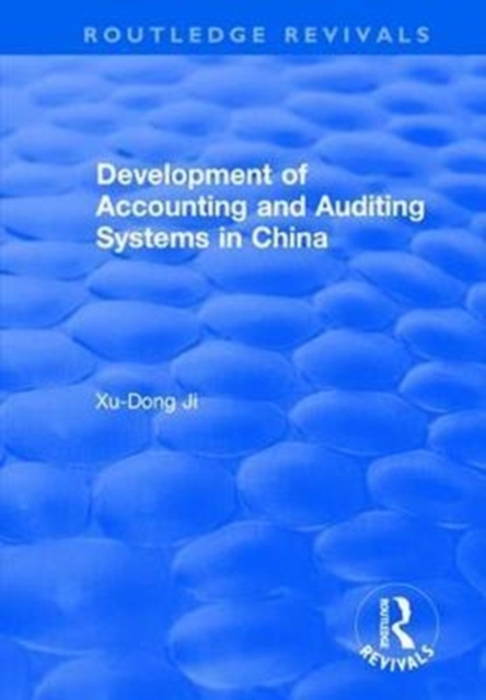 Development of Accounting and Auditing Systems in China, Hardback Book