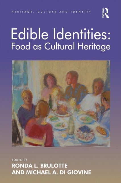 Edible Identities: Food as Cultural Heritage, Paperback / softback Book
