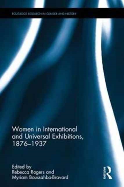 Women in International and Universal Exhibitions, 1876–1937, Hardback Book