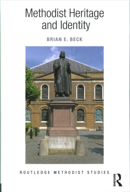 Methodist Heritage and Identity, Hardback Book