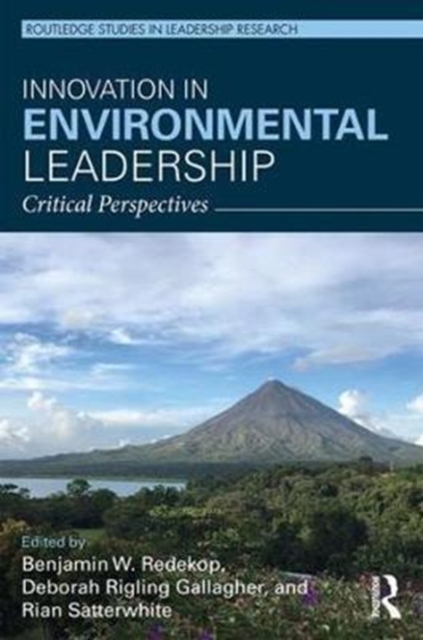 Innovation in Environmental Leadership : Critical Perspectives, Hardback Book
