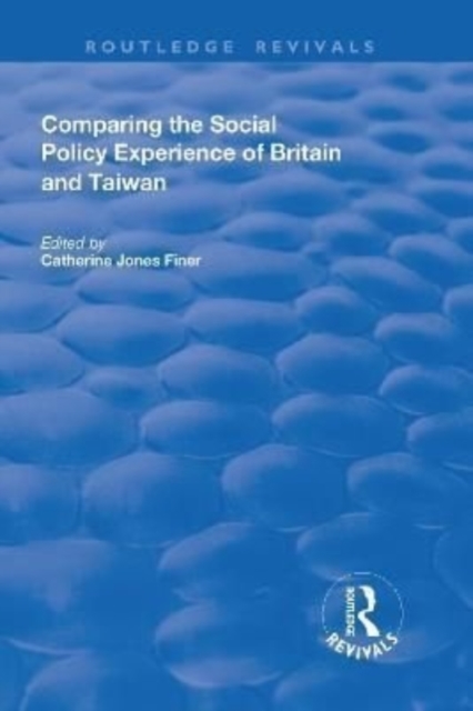 Comparing the Social Policy Experience of Britain and Taiwan, Hardback Book