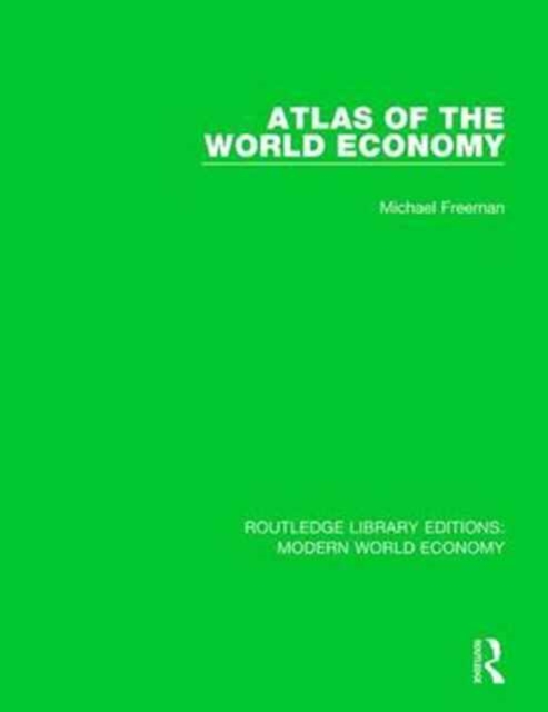 Atlas of the World Economy, Hardback Book