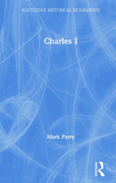 Charles I, Hardback Book