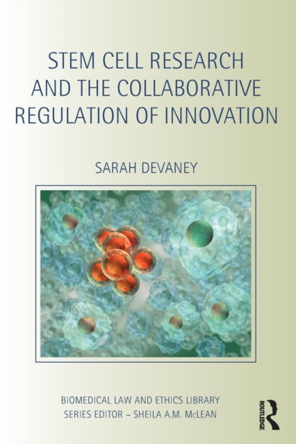 Stem Cell Research and the Collaborative Regulation of Innovation, Paperback / softback Book