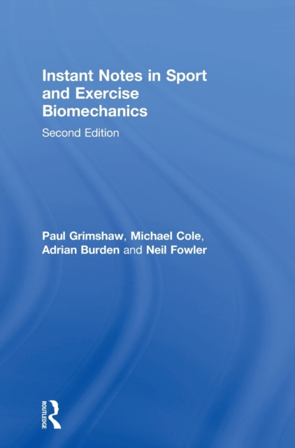 Instant Notes in Sport and Exercise Biomechanics, Hardback Book