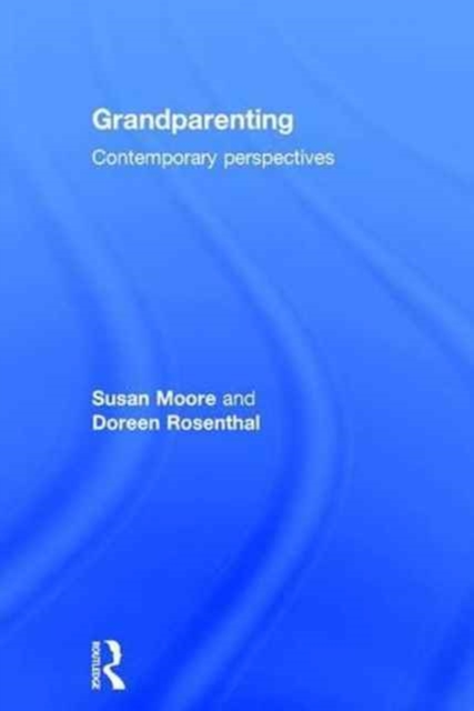 Grandparenting : Contemporary Perspectives, Hardback Book