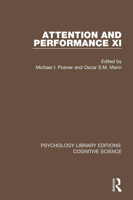 Attention and Performance XI, Paperback / softback Book