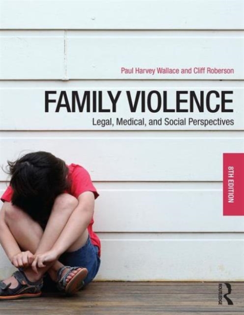 Family Violence : Legal, Medical, and Social Perspectives, Paperback / softback Book