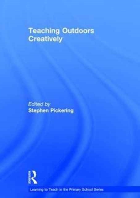 Teaching Outdoors Creatively, Paperback / softback Book