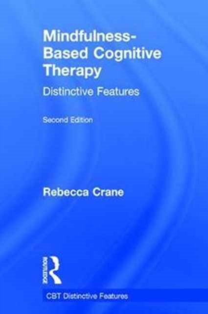 Mindfulness-Based Cognitive Therapy : Distinctive Features, Hardback Book