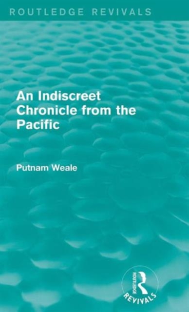 An Indiscreet Chronicle from the Pacific, Hardback Book