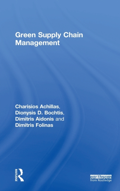 Green Supply Chain Management, Hardback Book