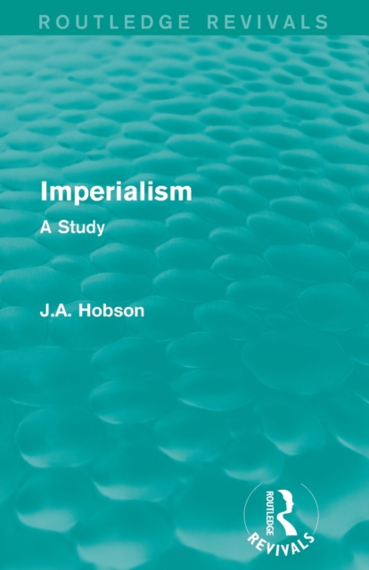 Imperialism : A Study, Paperback / softback Book