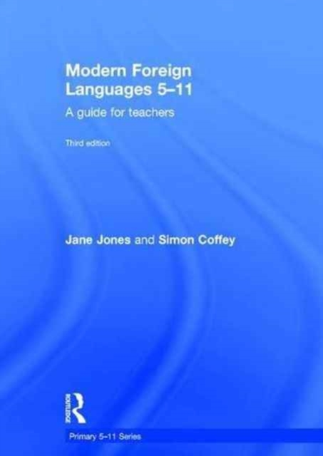 Modern Foreign Languages 5-11 : A guide for teachers, Hardback Book