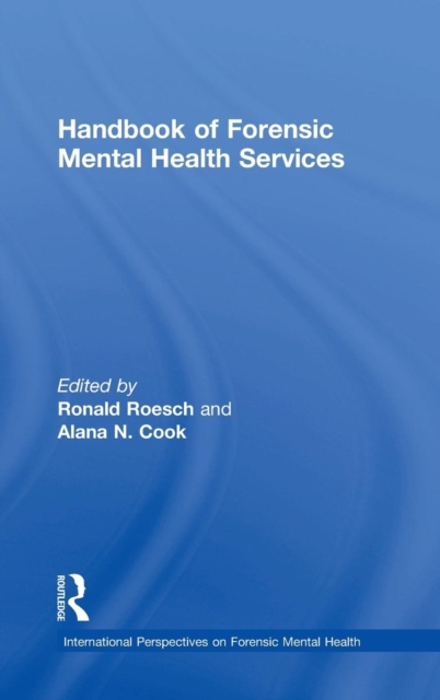 Handbook of Forensic Mental Health Services, Hardback Book
