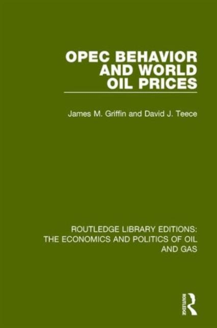 OPEC Behaviour and World Oil Prices, Hardback Book