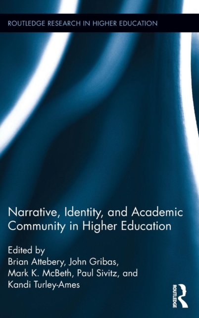 Narrative, Identity, and Academic Community in Higher Education, Hardback Book