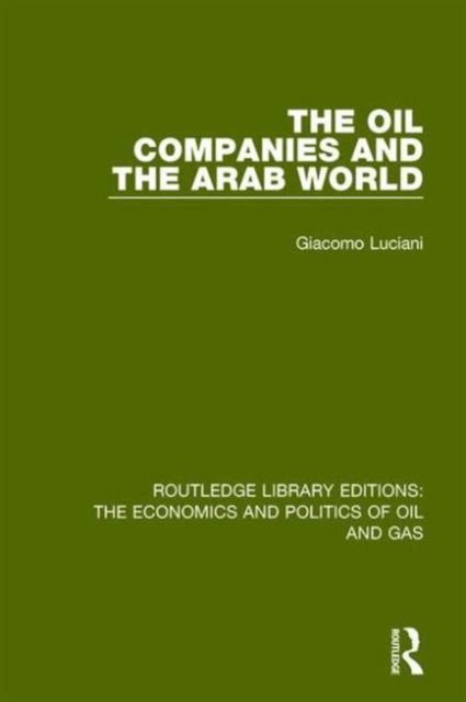 The Oil Companies and the Arab World, Hardback Book