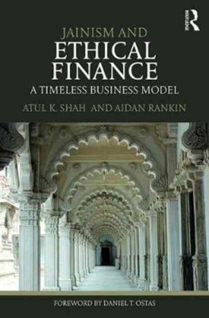 Jainism and Ethical Finance : A Timeless Business Model, Hardback Book