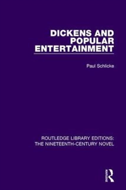 Dickens and Popular Entertainment, Hardback Book