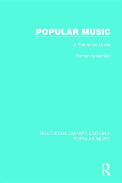 Popular Music : A Reference Guide, Hardback Book