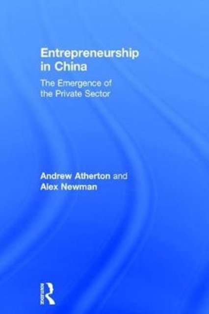 Entrepreneurship in China : The Emergence of the Private Sector, Hardback Book