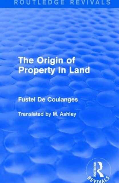 The Origin of Property in Land, Hardback Book