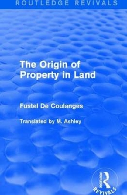 The Origin of Property in Land, Paperback / softback Book