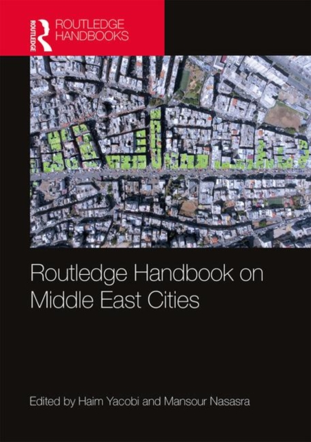 Routledge Handbook on Middle East Cities, Hardback Book