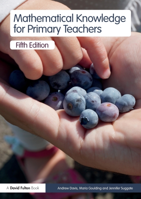Mathematical Knowledge for Primary Teachers, Paperback / softback Book