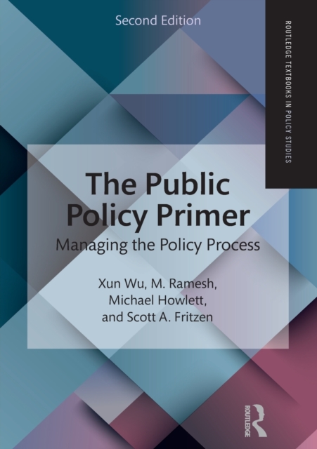 The Public Policy Primer : Managing the Policy Process, Paperback / softback Book