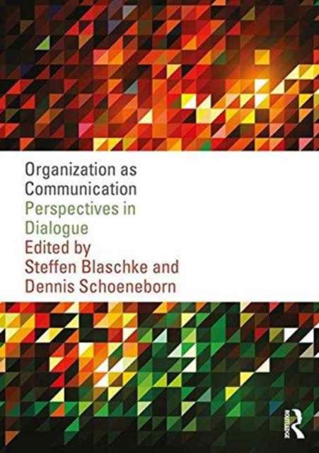 Organization as Communication : Perspectives in Dialogue, Paperback / softback Book
