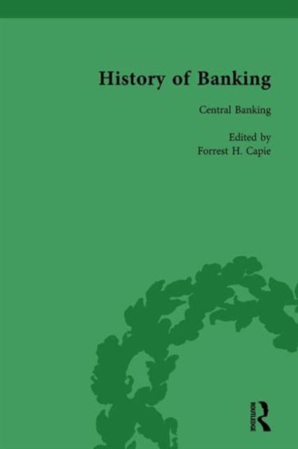 The History of Banking I, 1650-1850 Vol VII, Hardback Book