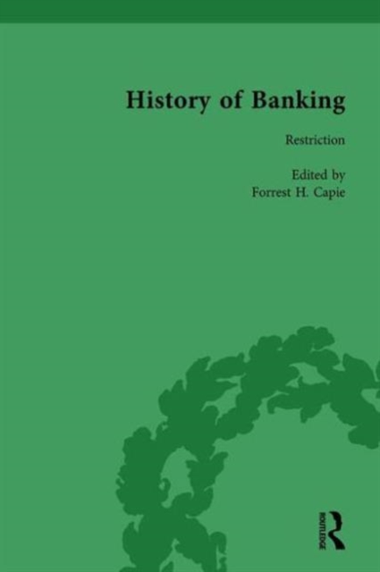 The History of Banking I, 1650-1850 Vol VIII, Hardback Book
