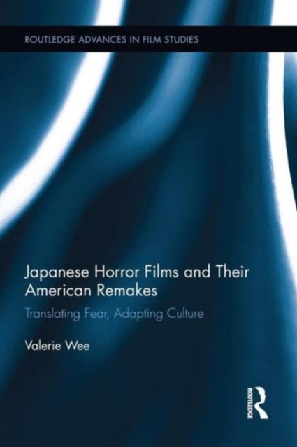 Japanese Horror Films and their American Remakes, Paperback / softback Book