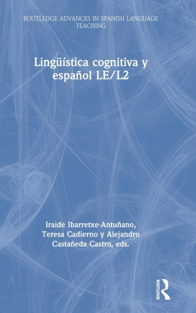 Linguistica cognitiva y espanol LE/L2, Hardback Book